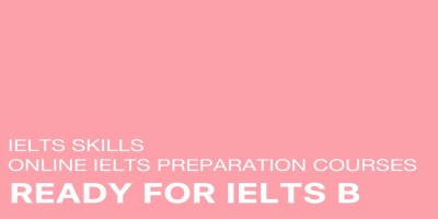 دوره READY FOR IELTS B
